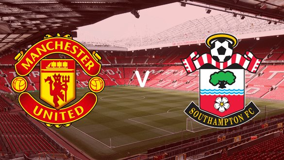 Lịch thi đấu bóng đá hôm nay 2/2: Manchester United - Southampton