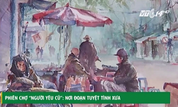 Lạ lùng phiên chợ 'Người yêu cũ' ở Hà Nội