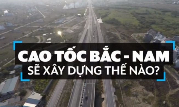 Lộ trình xây cao tốc Bắc - Nam 15 tỷ USD