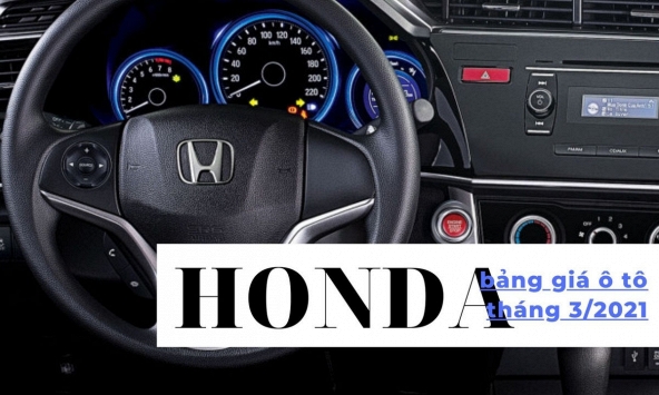 Bảng giá ô tô Honda mới nhất tháng 3/2021
