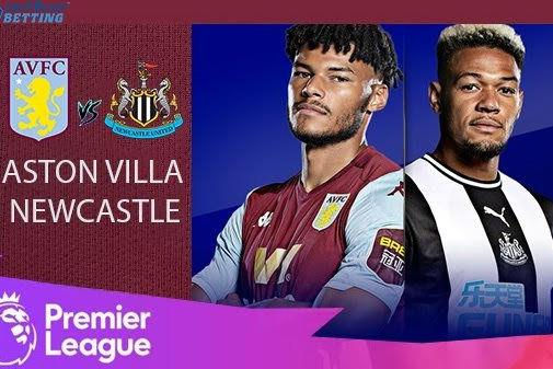 Lịch thi đấu bóng đá hôm nay 12/3: Newcastle United - Aston Villa