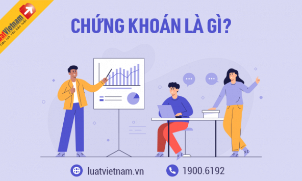 Chứng khoán là gì? Những điều cơ bản cần biết trước khi đầu tư
