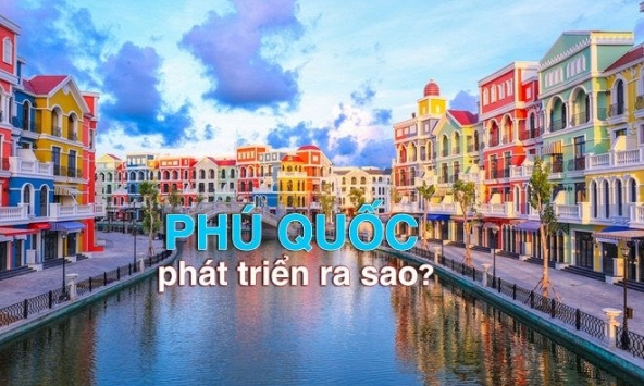 Giá trị tăng hơn 15 lần, bất động sản Phú Quốc đã bứt phá như thế nào?