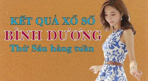 KQXSBD 7/5/2021: Trực tiếp xổ số Bình Dương thứ Sáu ngày 7/5/2021