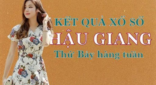 KQXSHG 8/5/2021: Trực tiếp xổ số Hậu Giang thứ Bảy ngày 8/5/2021