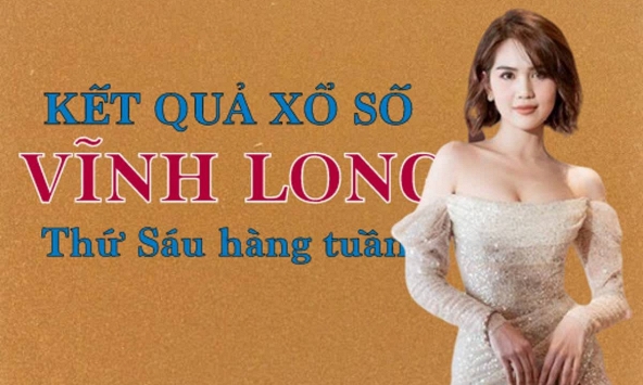 KQXSVL 14/5/2021: Trực tiếp xổ số Vĩnh Long thứ Sáu ngày 14/5/2021