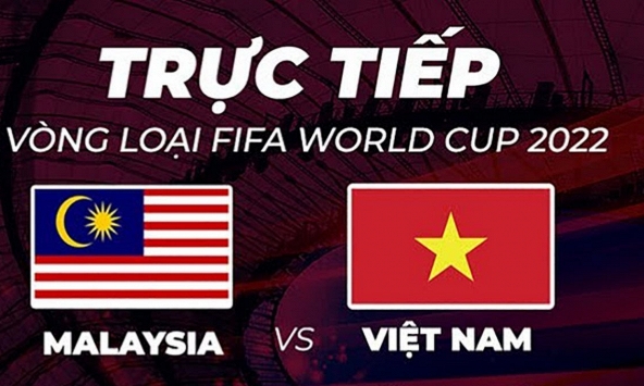 Link xem trực tiếp trận Malaysia vs Việt Nam, diễn ra lúc 23h45 ngày 11/6