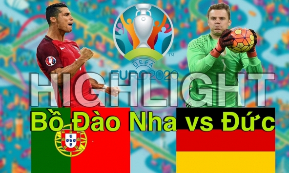 Highlight Bồ Đào Nha vs Đức: Đội bóng của CR7 bị vùi dập với tỉ số 2 - 4
