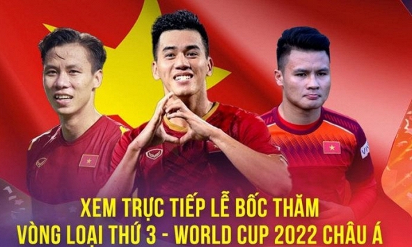 Link trực tiếp lễ bốc thăm vòng loại thứ 3 World Cup 2022 vực châu Á