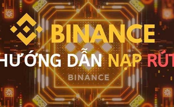 Cách nạp và rút tiền VNĐ từ sàn Binance