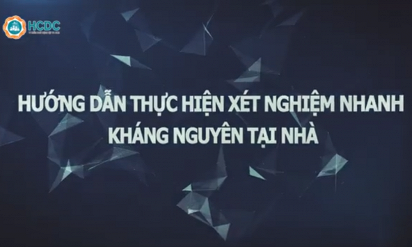 TP.HCM hướng dẫn quy trình test nhanh COVID-19 tại nhà