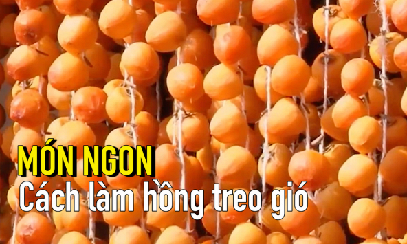 Món ngon: Cách người Nhật làm đặc sản hồng treo gió