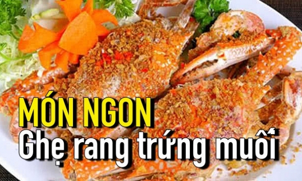 Món ngon: Cách làm ghẹ rang trứng muối