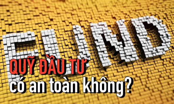 Tư vấn đầu tư: Quỹ đầu tư là gì? Có an toàn không? (phần 5)
