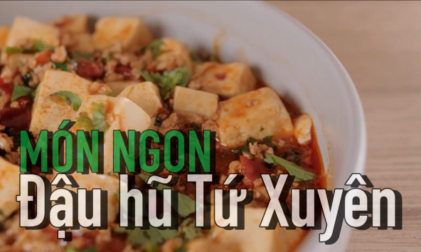 Món ngon: Cách làm món đậu hũ Tứ Xuyên