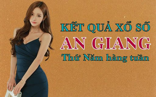 KQXSAG 27/1/2022: Trực tiếp xổ số An Giang thứ Năm ngày 27/1/2022
