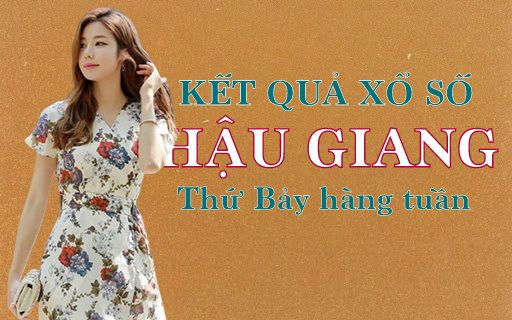 KQXSHG 16/4/2022: Trực tiếp xổ số Hậu Giang thứ Bảy ngày 16/4/2022
