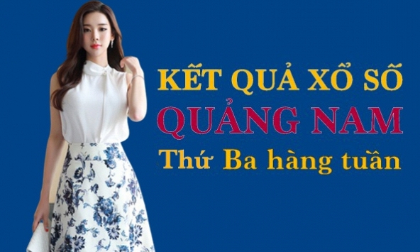 KQXSQNA 3/5/2022: Trực tiếp xổ số Quảng Nam thứ Ba ngày 3/5/2022
