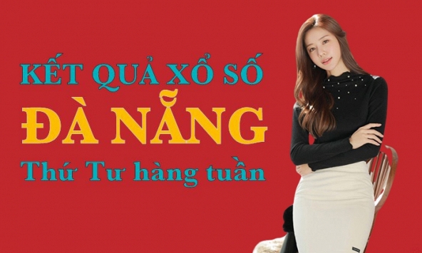 KQXSDNG 4/5/2022: Trực tiếp xổ số Đà Nẵng thứ Tư ngày 4/5/2022