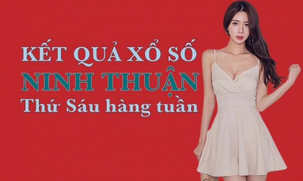 KQXSNT 3/6/2022: Trực tiếp xổ số Ninh Thuận thứ Sáu ngày 3/6/2022