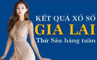 KQXSGL 3/6/2022: Trực tiếp xổ số Gia Lai thứ Sáu ngày 3/6/2022