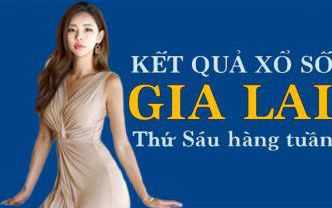 KQXSGL 10/6/2022: Trực tiếp xổ số Gia Lai thứ Sáu ngày 10/6/2022