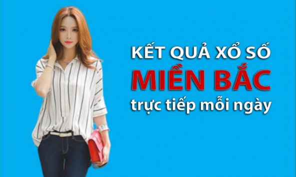 KQXSMB 23/6/2022: Trực tiếp xổ số miền Bắc thứ 5 ngày 23/6/2022