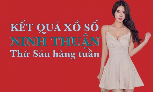 KQXSNT 8/7/2022: Trực tiếp xổ số Ninh Thuận thứ Sáu ngày 8/7/2022