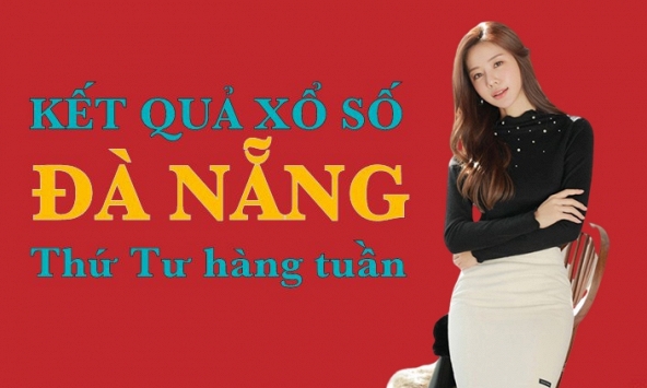 KQXSDNG 20/7/2022: Trực tiếp xổ số Đà Nẵng thứ Tư ngày 20/7/2022