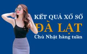 KQXSDL 24/7/2022: Trực tiếp xổ số Đà Lạt Chủ Nhật ngày 24/7/2022