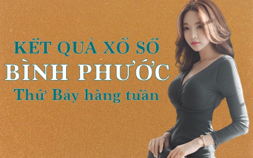 KQXSBP 30/7/2022: Trực tiếp xổ số Bình Phước thứ Bảy ngày 30/7/2022