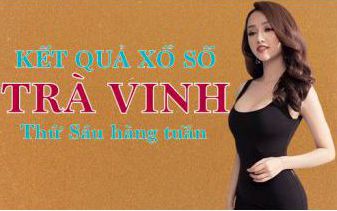 KQXSTV 2/9/2022: Trực tiếp xổ số Trà Vinh thứ Sáu ngày 2/9/2022