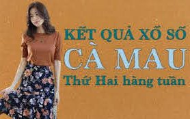 XSCM hôm nay: Trực tiếp xổ số Cà Mau thứ Hai ngày 19/9/2022