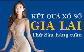 XSGL hôm nay: Trực tiếp xổ số Gia Lai thứ Sáu ngày 7/10/2022