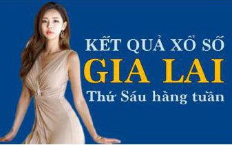 XSGL hôm nay: Trực tiếp xổ số Gia Lai thứ Sáu ngày 21/10/2022