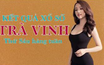 XSTV hôm nay: Trực tiếp xổ số Trà Vinh thứ Sáu ngày 2/12/2022