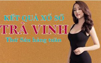 XSTV hôm nay: Trực tiếp xổ số Trà Vinh thứ Sáu ngày 23/12/2022