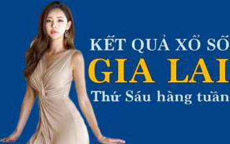 XSGL hôm nay: Trực tiếp xổ số Gia Lai thứ Sáu ngày 10/3/2023
