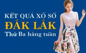 XSDLK hôm nay: Trực tiếp xổ số Đắk Lắk thứ Ba ngày 21/3/2023
