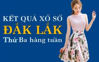 XSDLK hôm nay: Trực tiếp xổ số Đắk Lắk thứ Ba ngày 28/3/2023