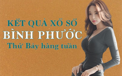 XSBP hôm nay: Trực tiếp xổ số Bình Phước thứ Bảy ngày 1/4/2023