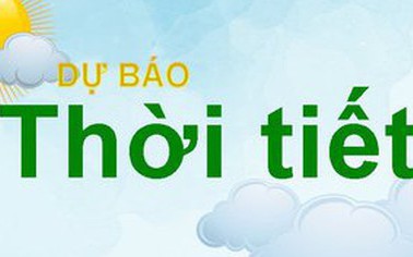 Dự báo thời tiết ngày 12/5: Nhiều khu vực trong cả nước có mưa rào và dông