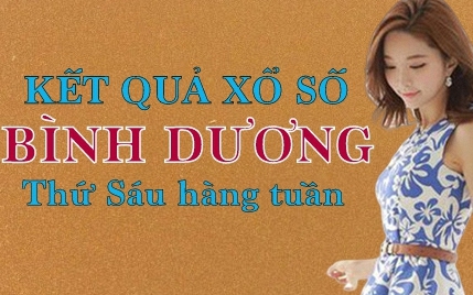 XSBD hôm nay: Trực tiếp xổ số Bình Dương thứ Sáu ngày 26/5/2023