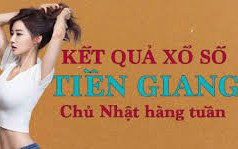 XSTG hôm nay: Trực tiếp xổ số Tiền Giang Chủ nhật 28/5/2023