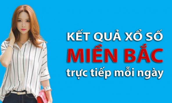 XSMB hôm nay: Trực tiếp xổ số miền Bắc thứ Bảy ngày 27/5/2023