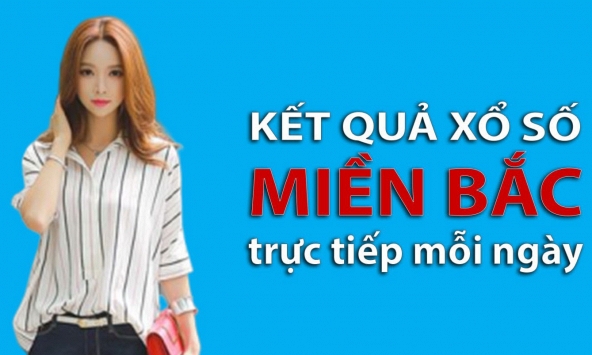 XSMB hôm nay: Trực tiếp xổ số miền Bắc thứ Ba 30/5/2023