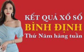 XSBDI hôm nay: Trực tiếp xổ số Bình Định thứ Năm ngày 1/6/2023
