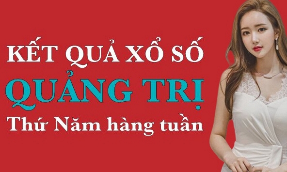 XSQT hôm nay: Trực tiếp xổ số Quảng Trị thứ Năm ngày 1/6/2023