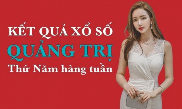 XSQT hôm nay: Trực tiếp xổ số Quảng Trị thứ Năm ngày 8/6/2023