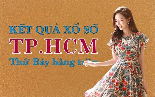 XSHCM hôm nay: Trực tiếp xổ số TP.HCM thứ Bảy ngày 1/7/2023